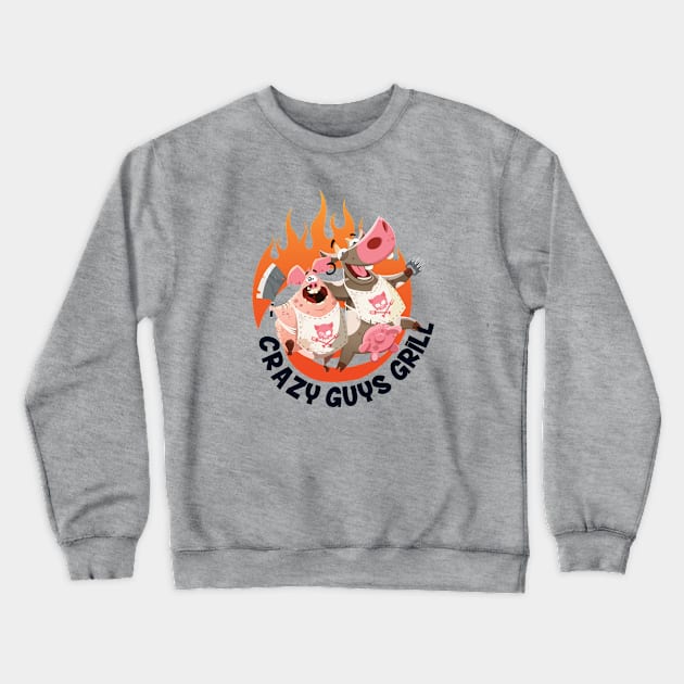 Crazy Guys Grill Crewneck Sweatshirt by Celestial Rex